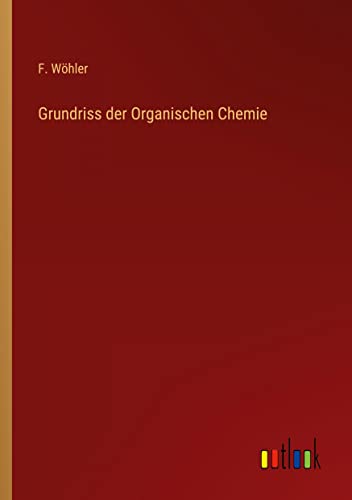 Grundriss der Organischen Chemie