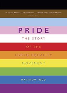 Pride: The Story of the LGBTQ Equality Movement