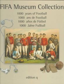 FIFA Museum Collection, 1000 Jahre Fußball von Harry Langton | Buch | Zustand gut