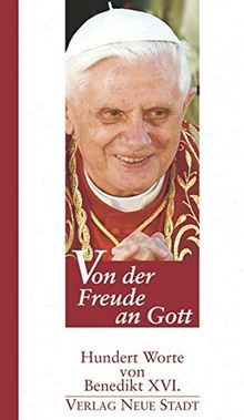 Von der Freude an Gott (Hundert Worte)