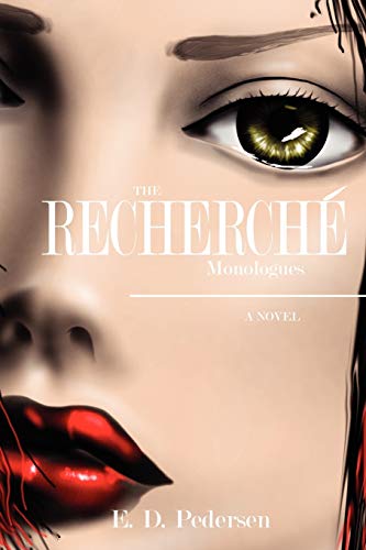 The Recherché Monologues