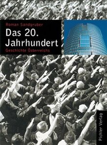 Geschichte Österreichs: Das 20. Jahrhundert: BD 6