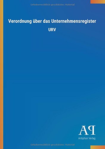 Verordnung über das Unternehmensregister: URV