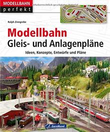 Modellbahn Gleis- und Anlagenpläne (Modellbahn perfekt)