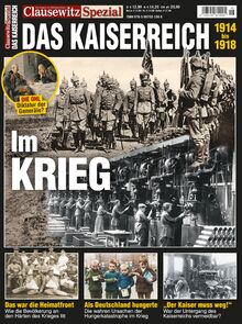 Heimatfront- Das Kaiserreich im Krieg: Clausewitz Spezial 46