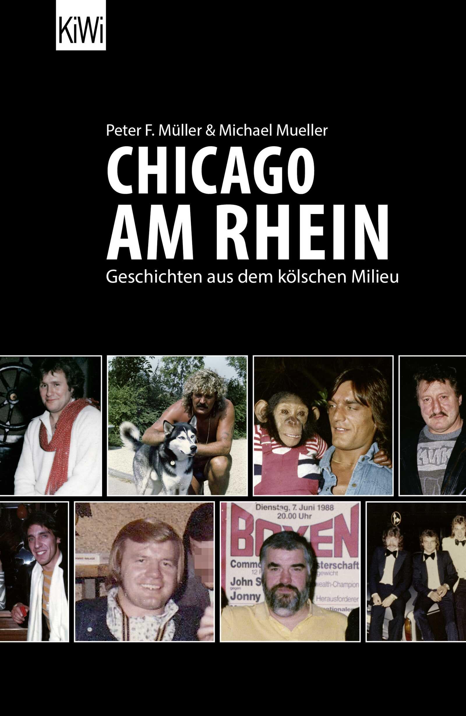 Chicago am Rhein: Geschichten aus dem kölschen Milieu