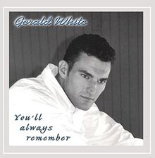 Youll Always Remember von Gerald White | CD | Zustand sehr gut