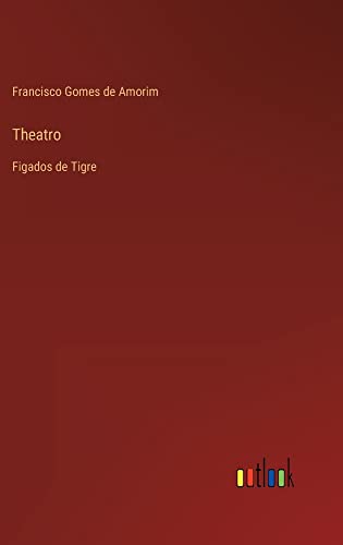 Theatro: Figados de Tigre