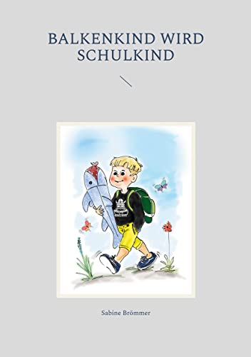 Balkenkind wird Schulkind: DE