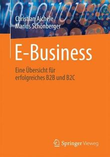 E-Business: Eine Übersicht für erfolgreiches B2B und B2C