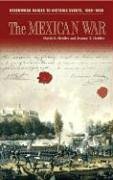 The Mexican War (Greenwood Guides to Historic Events 1500-1900)