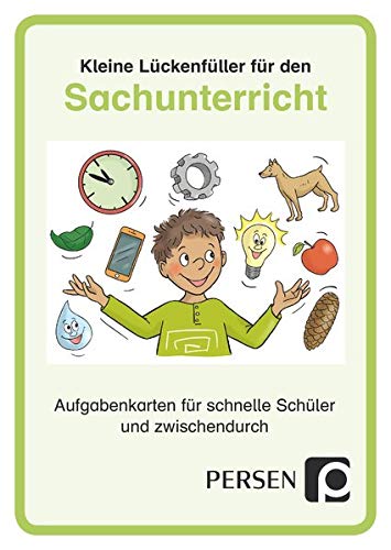 Kleine Lückenfüller für den Sachunterricht: Aufgabenkarten für schnelle Schüler und zwischendurch (1. bis 4. Klasse)