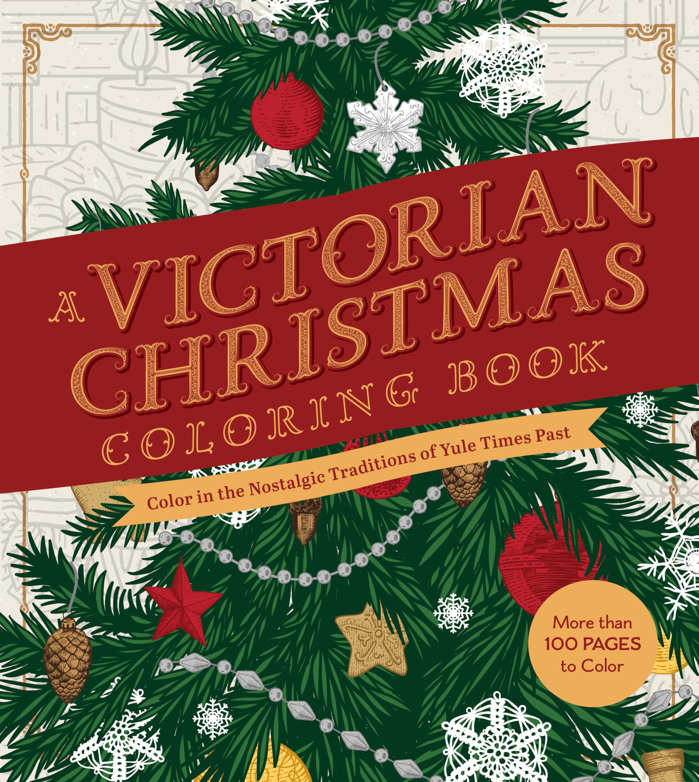 A Victorian Christmas Coloring Book: Color in the Nostalgic Traditions of Yule Times Past - More Than 100 Pages to Color (Chartwell Coloring Books)