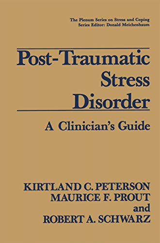 Post-Traumatic Stress Disorder: A Clinician's Guide (Springer Series On Stress And Coping)