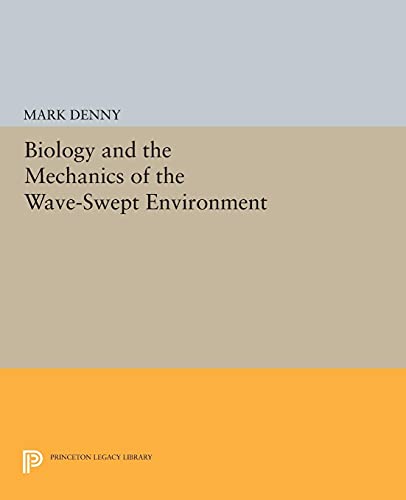 Biology and the Mechanics of the Wave-Swept Environment (Princeton Legacy Library)