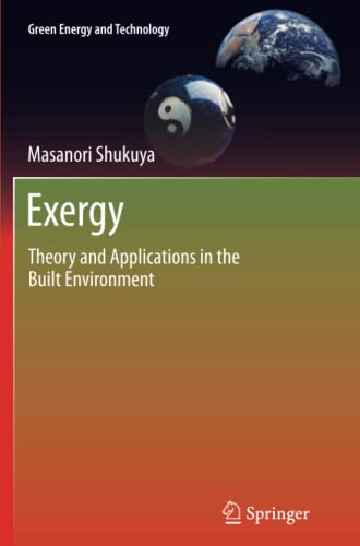 Exergy: Theory and Applications in the Built Environment (Green Energy and Technology)