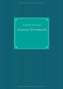 Neudeutsche Wirtschaftspolitik