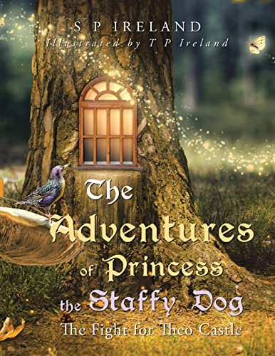 The Adventures of Princess the Staffy Dog: The Fight for Theo Castle