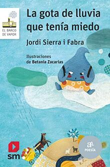La gota de lluvia que tenía miedo (El Barco de Vapor Blanca, Band 147)