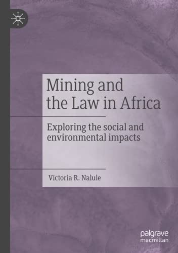 Mining and the Law in Africa: Exploring the social and environmental impacts
