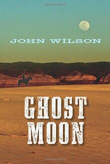 Ghost Moon (Desert Legends Trilogy, Band 2)