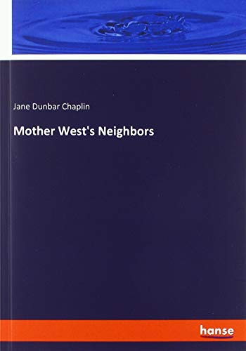 Mother West's Neighbors
