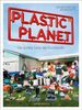Plastic Planet: Die dunkle Seite der Kunststoffe