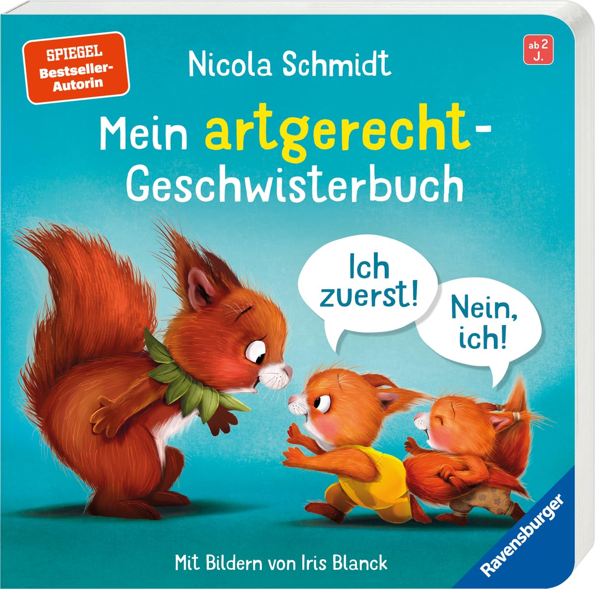 Schmidt, Nicola: Mein artgerecht-Geschwisterbuch: Ich zuerst! Nein, ich! - Vorlesegeschichte von Nicola Schmidt für Kinder ab 2 Jahren