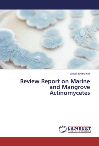 Review Report on Marine and Mangrove Actinomycetes