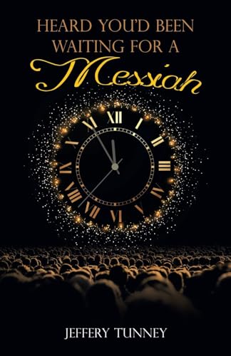 Heard You'd Been Waiting For A Messiah