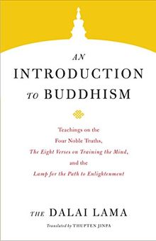 An Introduction to Buddhism (Core Teachings of Dalai Lama, Band 1)