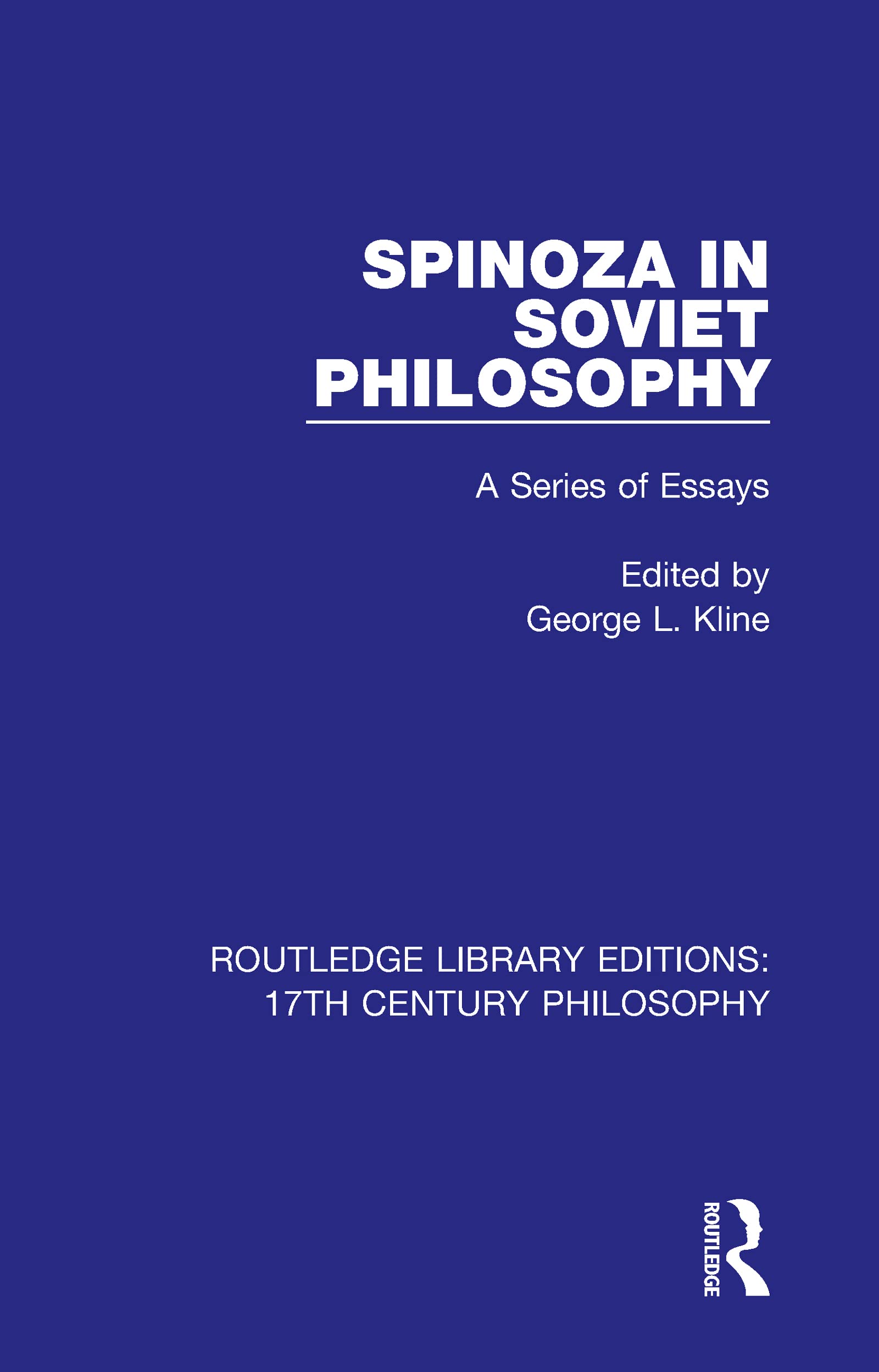 Spinoza in Soviet Philosophy: A Series of Essays (Routledge Library Editions: 17th Century Philosophy)