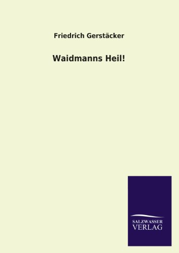 Waidmanns Heil!