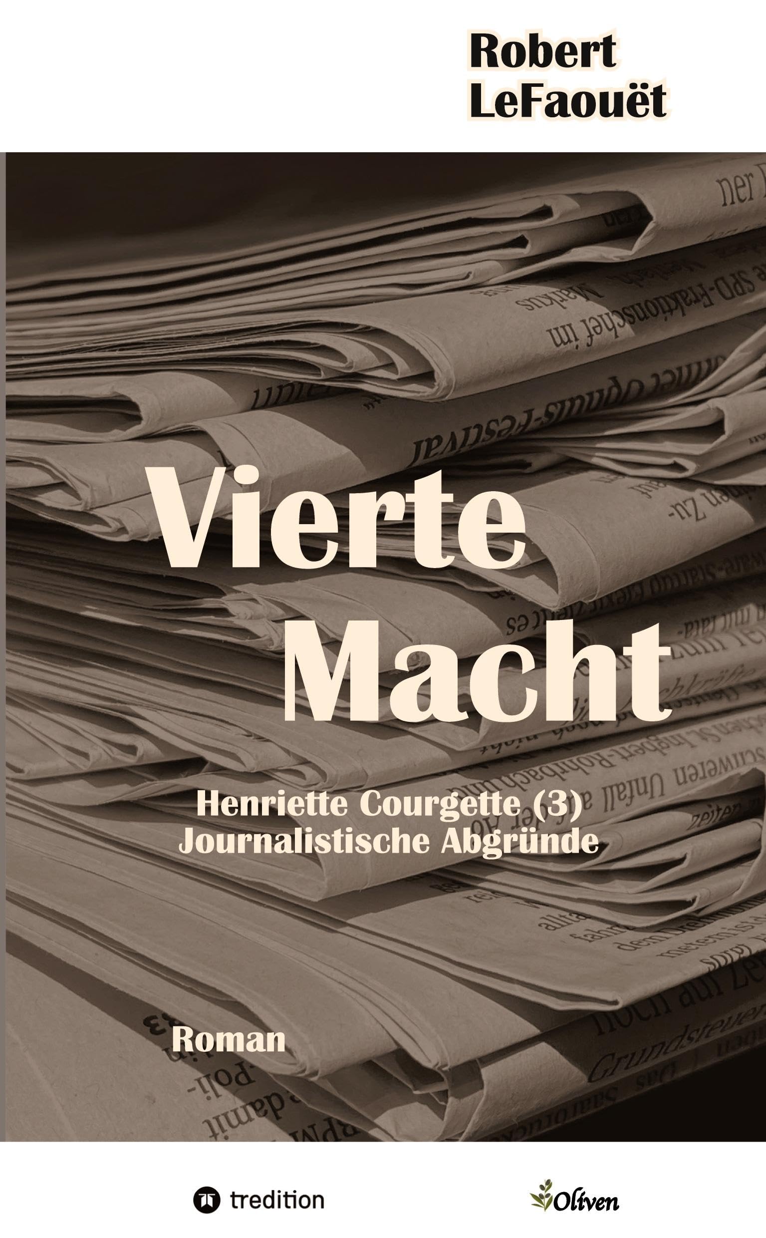 Vierte Macht: Journalistische Abgründe (Henriette Courgette)