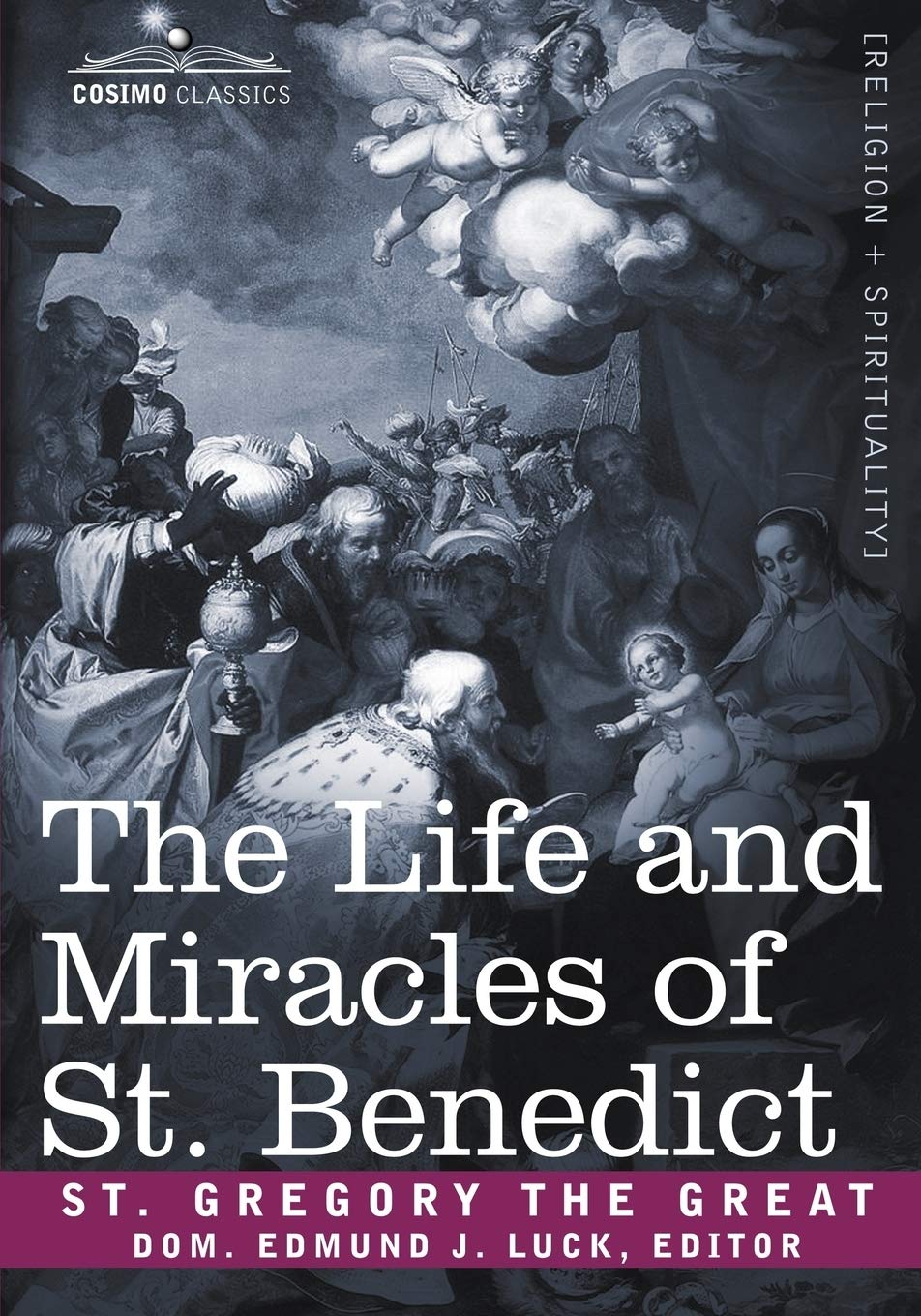Saint Gregory the Great, Gregory The Gre The Life And Miracles Of St. Benedict