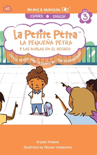 La Pequeña Petra y Las Burlas en el Recreo: Little Petra and Teasing in the Schoolyard