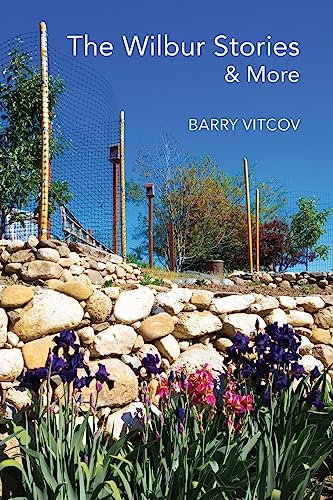 The Wilbur Stories & More