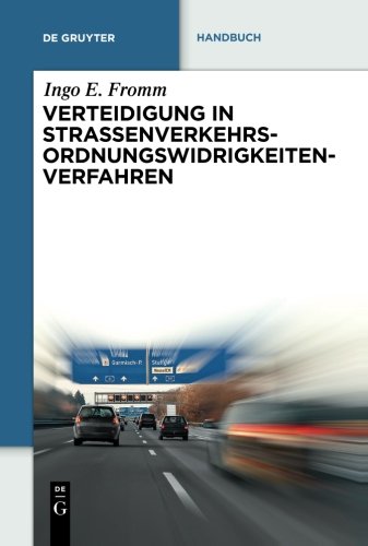 Verteidigung in Straßenverkehrs-Ordnungswidrigkeitenverfahren (De Gruyter Handbuch)