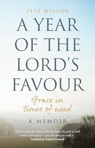 A Year of the Lord's Favour: Grace in times of need