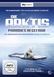 Die Arktis - Paradies in Gefahr (SKY VISION)