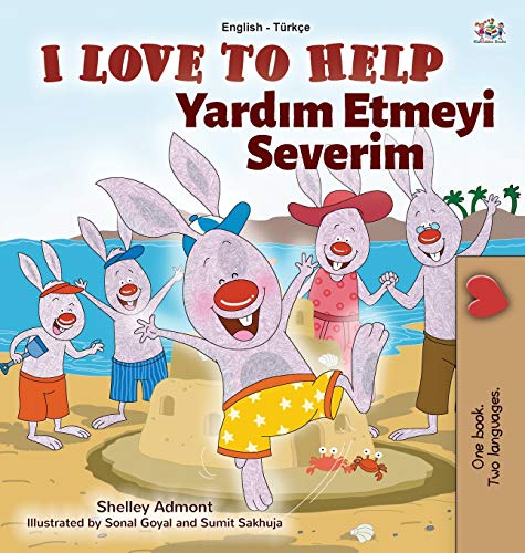 I Love to Help (English Turkish Bilingual Book for Kids) (English Turkish Bilingual Collection)