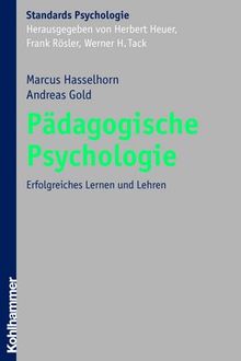 Pädagogische Psychologie. Erfolgreiches Lernen Und Lehren Von Marcus ...