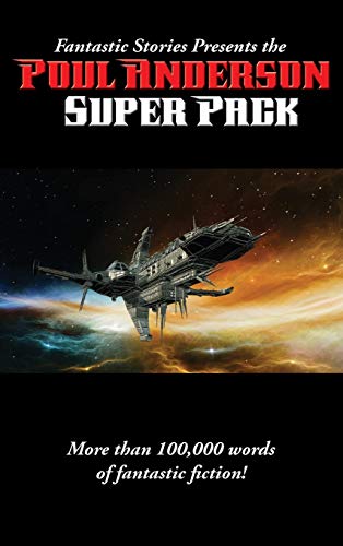 Fantastic Stories Presents the Poul Anderson Super Pack (Positronic Super Pack, Band 23)