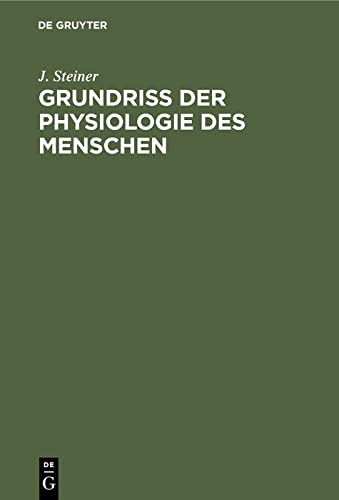 Grundriss der Physiologie des Menschen: Für Studierende und Ärzte