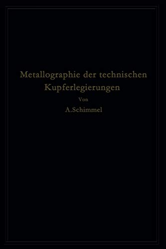 Metallographie der technischen Kupferlegierungen