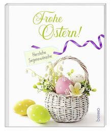 Frohe Ostern!: Herzliche Segenswünsche