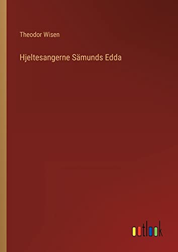 Hjeltesangerne Sämunds Edda
