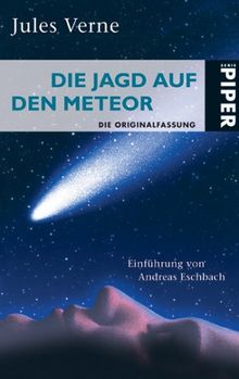 Die Jagd auf den Meteor: Die Originalfassung