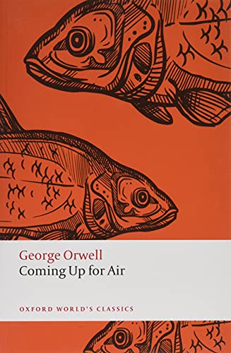 George Orwell Coming Up For Air (Oxford World's Classics)