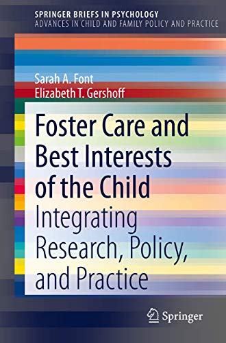 Foster Care and Best Interests of the Child: Integrating Research, Policy, and Practice (SpringerBriefs in Psychology)